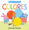 Los Momokis: Colores (Spanish Edition) by Claudia Rueda, Claudia Rueda, Claudia Rueda, 9781536250596