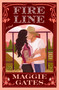 Fire Line by Maggie Gates, 9780593955963