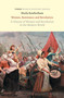 Women, Resistance and Revolution (A History of Women and Revolution in the Modern World) - 9781836742531 by Sheila Rowbotham, 9781836742531