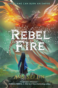 Rebel Fire by Ann Sei Lin, 9781774884034