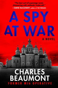 A Spy at War by Charles Beaumont, 9798217253135