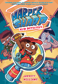 Harper Sharp: Kid Detective ((A Graphic Novel)) by Jarrett Williams, 9780593303061