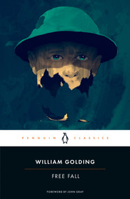 Free Fall - 9780143138808 by William Golding, John Gray, Rachel Greenwald Smith, 9780143138808