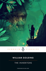 The Inheritors by William Golding, Ben Okri, Rachel Greenwald Smith, 9780143138785