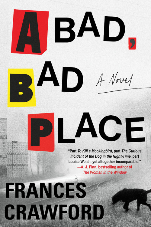 A Bad, Bad Place by Frances Crawford, 9781641297851