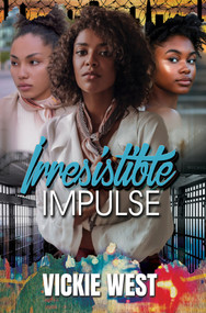 Irresistible Impulse - 9781645567578 by Vickie West, 9781645567578
