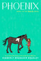 Phoenix - 9780593859865 by Kimberly Brubaker Bradley, 9780593859865