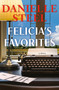Felicia's Favorites (A Novel) by Danielle Steel, 9780593973059