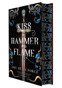 A Kiss of Hammer and Flame (The must-read, sizzling romantasy debut for fans of Throne of Glass) by Amy de la Force, 9798217253074