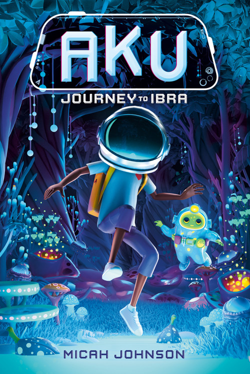 Aku: Journey to Ibra - 9780593811788 by Micah Johnson, Durk van der Meer, 9780593811788