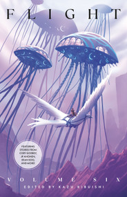 Flight Volume Six by Kazu Kibuishi, Cory Godbey, JP Ahonen, Kean Soo, Mike Dutton, 9780345505903