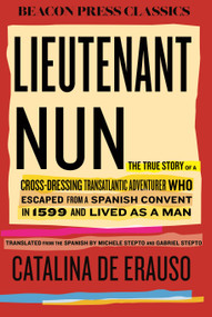 Lieutenant Nun - 9780807024133 by Catalina De Erauso, 9780807024133