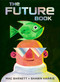 The Future Book by Mac Barnett, Shawn Harris, 9798217033171