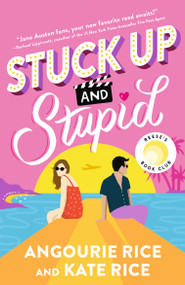 Stuck Up and Stupid by Angourie Rice, Kate Rice, 9781536251210