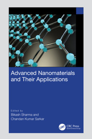 Advanced Nanomaterials and Their Applications by Bikash Sharma, Chandan Kumar Sarkar, 9781032347240