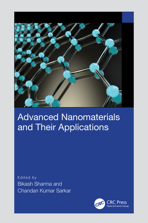 Advanced Nanomaterials and Their Applications by Bikash Sharma, Chandan Kumar Sarkar, 9781032347240