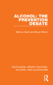 Alcohol: The Prevention Debate by Marcus Grant, Bruce Ritson, 9781032639925