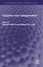Cognition and Categorization by Eleanor Rosch, Barbara B. Lloyd, 9781032633381