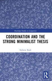 Coordination and the Strong Minimalist Thesis by Stefanie Bode, 9781032649030