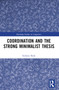 Coordination and the Strong Minimalist Thesis by Stefanie Bode, 9781032649030