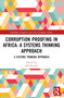 Corruption Proofing in Africa (A Systems Thinking Approach) by Dan Kuwali, 9781032353883