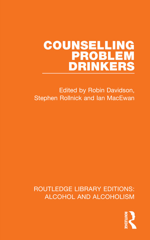 Counselling Problem Drinkers by Robin Davidson, Stephen Rollnick, Ian MacEwan, 9781032601489