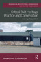 Critical Built Heritage Practice and Conservation (Evolving Perspectives) by Johnathan Djabarouti, 9781032286129