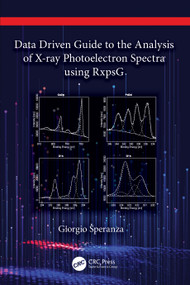 Data Driven Guide to the Analysis of X-ray Photoelectron Spectra using RxpsG by Giorgio Speranza, 9781032284712