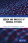 Design and Analysis of Thermal Systems by Malay Kumar Das, Pradipta K. Panigrahi, 9780367503260