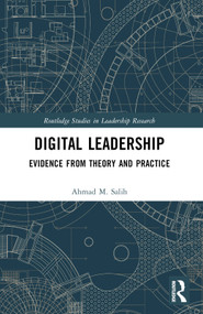 Digital Leadership (Evidence from Theory and Practice) by Ahmad M. Salih, 9781032446462