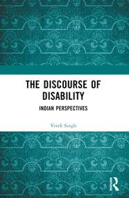 The Discourse of Disability (Indian Perspectives) by Vivek Singh, 9781032722061