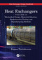 Heat Exchangers (Mechanical Design, Materials Selection, Nondestructive Testing, and Manufacturing Methods) by Kuppan Thulukkanam, 9781032399355