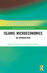 Islamic Microeconomics (An Introduction) by Lukman Hanif Arbi, M. Ishaq Bhatti, 9781032596730