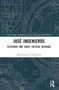 José Ingenieros (Yesterday and Today, Critical Readings) by Maximiliano E. Korstanje, 9781032617800