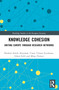 Knowledge Cohesion (Uniting Europe Through Research Networks) by İbrahim Semih Akçomak, Umut Yılmaz Çetinkaya, Erkan Erdil, Müge Özman, 9781032701806