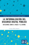 La informalización del discurso digital público (Reflexiones sobre el inglés y el español) (Spanish Edition) by Carmen Pérez-Sabater, 9781032684611