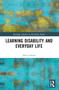 Learning Disability and Everyday Life by Alex Cockain, 9781032018294