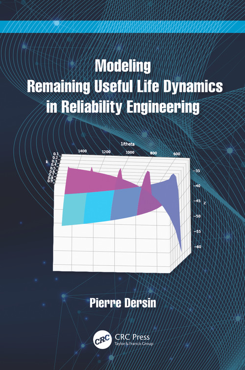 Modeling Remaining Useful Life Dynamics in Reliability Engineering by Pierre Dersin, 9781032168647
