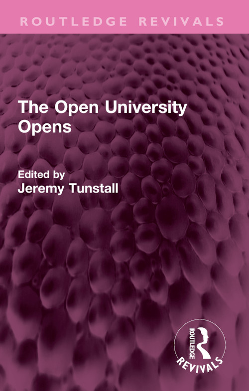 The Open University Opens by Jeremy Tunstall, 9781032709697
