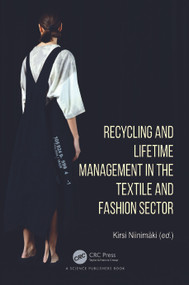 Recycling and Lifetime Management in the Textile and Fashion Sector by Kirsi Niinimäki, 9781032729282