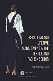 Recycling and Lifetime Management in the Textile and Fashion Sector by Kirsi Niinimäki, 9781032729282