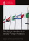Routledge Handbook on Israel's Foreign Relations by Joel Peters, Rob Geist Pinfold, 9780367499778
