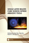 Single-Layer Brazed Cubic Boron Nitride Abrasive Tools by Wenfeng Ding, Biao Zhao, Ning Qian, Haonan Li, Jiuhua Xu, 9781032678054