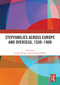 Stepfamilies across Europe and Overseas, 1550-1900 by Lyndan Warner, Gabriella Erdélyi, 9781032603315