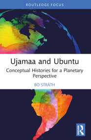 Ujamaa and Ubuntu (Conceptual Histories for a Planetary Perspective) - 9781032641539 by Bo Stråth, 9781032641539