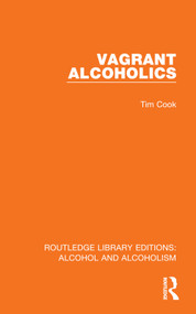 Vagrant Alcoholics by Tim Cook, 9781032616445