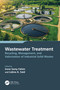 Wastewater Treatment (Recycling, Management, and Valorization of Industrial Solid Wastes) by Irene Samy Fahim, Lobna Said, 9781032407227
