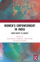 Women's Empowerment in India (From Rights to Agency) by Anjoo Sharan Upadhyaya, Åshild Kolås, Eileen Connolly, 9781032724935