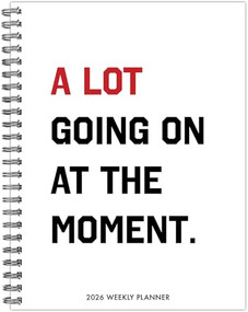 A Lot Going On 2026 6.5" x 8.5" Weekly Monthly Softcover Planner by Willow Creek Press, 9781549257513