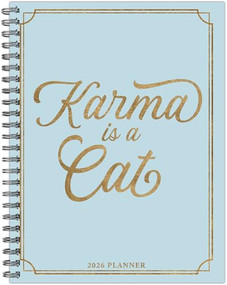 Karma is a Cat 2026 6.5" x 8.5" Weekly Monthly Softcover Planner by Willow Creek Press, 9781549258442